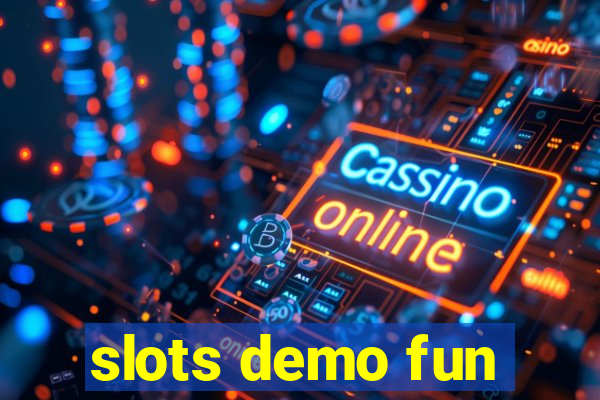 slots demo fun